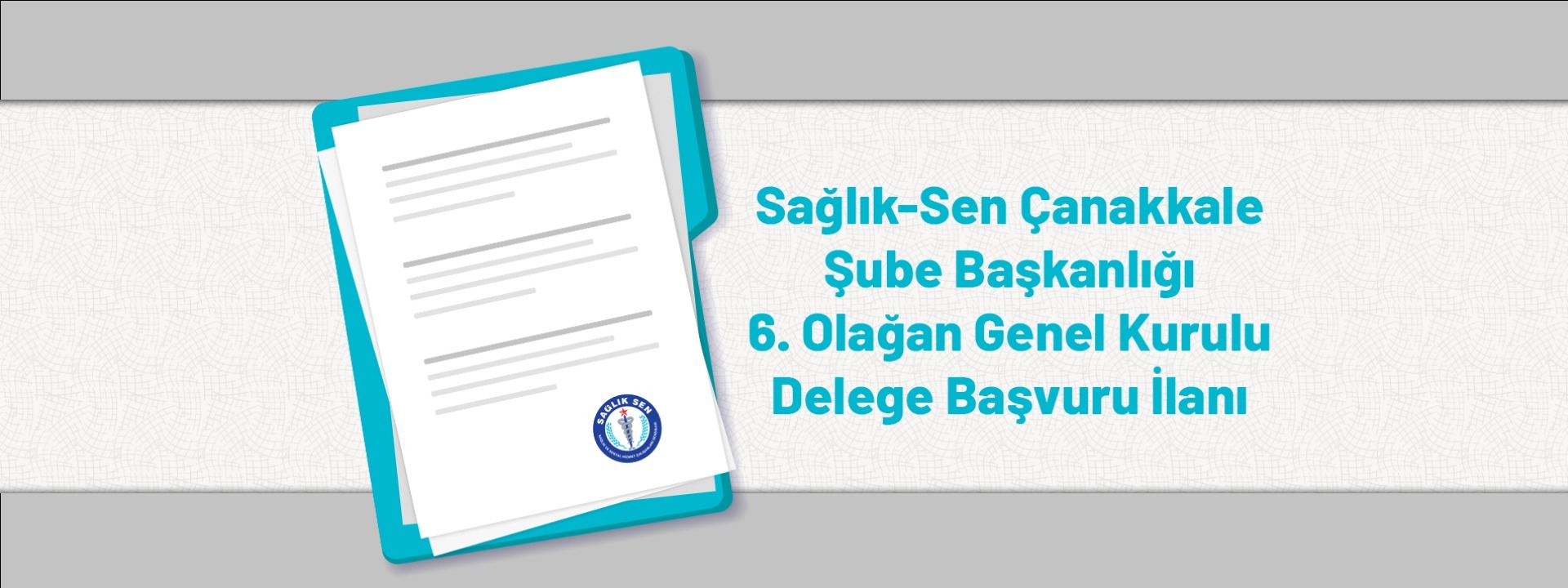 Sağlık-Sen Çanakkale Şube Başkanlığı 6. Olağan Genel Kurulu Delege Başvuru İlanı