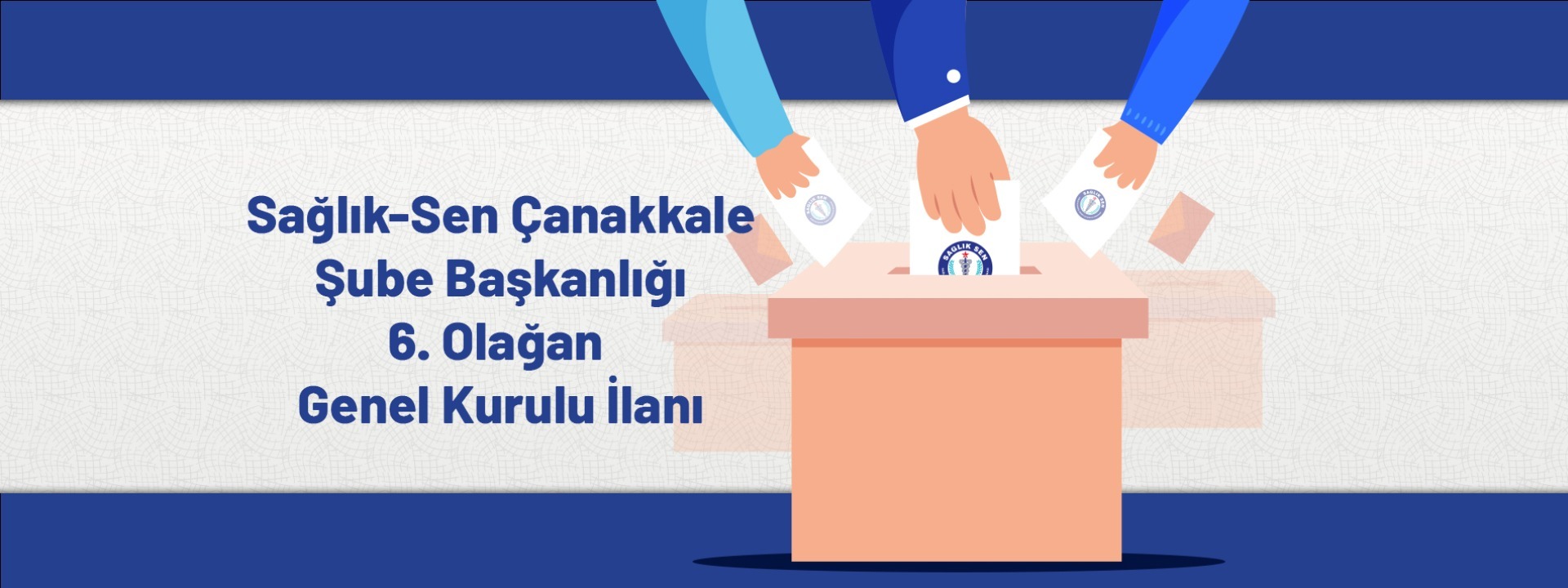 Sağlık-Sen Çanakkale Şube Başkanlığı 6. Olağan Genel Kurulu İlanı